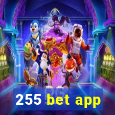 255 bet app